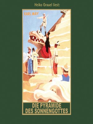 cover image of Die Pyramide des Sonnengottes--Karl Mays Gesammelte Werke, Band 52